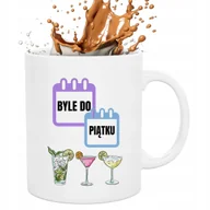 Kubki - Kubek Biały Do Pracy BYLE DO PIĄTKU Na Prezent Korpo HIT Zabawne Wzory - miniaturka - grafika 1