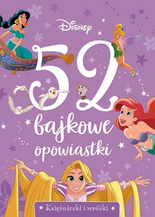 Olesiejuk 52 bajkowe opowiastki. Księżniczki i wróżki. Disney LIT-41627 - Powieści i opowiadania - miniaturka - grafika 1