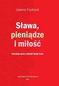 Felietony i reportaże - Sława, pieniądze i miłość - miniaturka - grafika 1