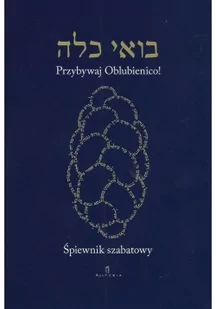 Śpiewnik szabatowy Przybywaj Oblubienico - Austeria - Książki o muzyce - miniaturka - grafika 2