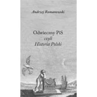 Historia Polski - Odwieczny PiS czyli Historia Polski - miniaturka - grafika 1