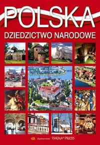 Polska. Dziedzictwo Narodowe - Albumy krajoznawcze - miniaturka - grafika 1