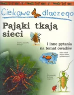 Książki edukacyjne - Ciekawe dlaczego pająki tkają sieci - miniaturka - grafika 1