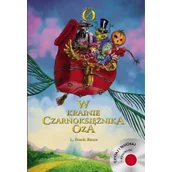 Baśnie, bajki, legendy - Bellona L.Frank Baum W krainie czarnoksiężnika Oz - miniaturka - grafika 1