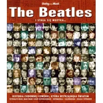 The Beatles . I stała się muzyka - Książki o muzyce - miniaturka - grafika 1