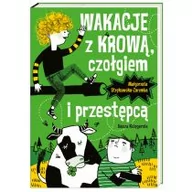 Baśnie, bajki, legendy - Nasza Księgarnia Wakacje z krową czołgiem i przestępcą - Małgorzata Strękowska-Zaremba - miniaturka - grafika 1