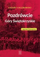 Eseje - Pozdrówcie Góry Świętokrzyskie wyd. 3 - Cezary Chlebowski - miniaturka - grafika 1