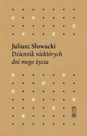 Biografie i autobiografie - Dziennik Niektórych Dni Mego Życia Juliusz Słowacki - miniaturka - grafika 1