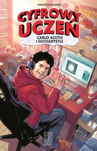 Cyfrowy uczeń. Carlo Acutis i Eucharystia - E-booki - komiksy - miniaturka - grafika 1
