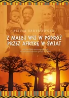 Opowiadania - Z małej wsi w podróż przez Afrykę w świat - miniaturka - grafika 1