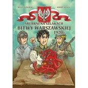 Książki o kulturze i sztuce - Srebrni na szlakach Bitwy Warszawskiej 1920 r Konarski Michał Ronek Hubert - miniaturka - grafika 1