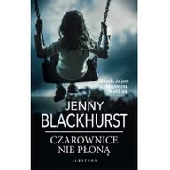 Horror, fantastyka grozy - Albatros Czarownice nie płoną (wydanie pocketowe) Jenny Blackhurst - miniaturka - grafika 1