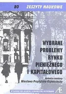 Finanse, księgowość, bankowość - Wybrane problemy rynku pieniężnego i kapitałowego. Zeszyty naukowe nr 80 - miniaturka - grafika 1