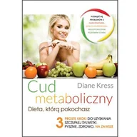Zdrowie - poradniki - Cud metaboliczny. Dieta którą pokochasz - miniaturka - grafika 1
