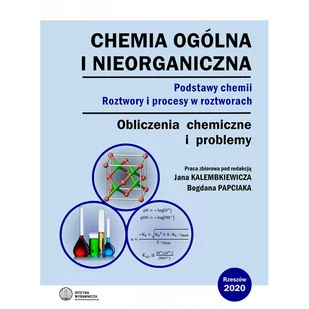 Chemia ogólna i nieorganiczna. Obliczenia i chemiczne problemy. wyd.2 - Chemia - miniaturka - grafika 1