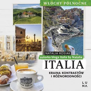 Italia. Kraina kontrastów i różnorodności. Włochy Północne - Audiobooki - literatura faktu - miniaturka - grafika 1