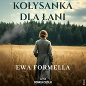 Audiobooki - literatura popularnonaukowa - Kołysanka dla Łani Ewa Formella - miniaturka - grafika 1
