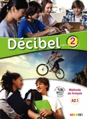 Książki do nauki języka francuskiego - DIDIER Décibel 2 niv.A2.1-Podręcznik+CD+DVD - Butzbach M., Martin C., Pastor D., Saracibar I. - miniaturka - grafika 1