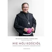Biografie i autobiografie - Nie mój Kościół. Rozmowy o nadziei, oczyszczeniu.. - miniaturka - grafika 1