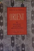 Książki o kulturze i sztuce - Orient w polskiej kulturze artystycznej - miniaturka - grafika 1