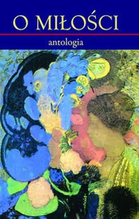 O miłości - Aforyzmy i sentencje - miniaturka - grafika 1