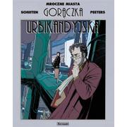 Horror, fantastyka grozy - Scream Comics Mroczne miasta. Gorączka Urbikandyjska Benoît Peeters, François Schuiten - miniaturka - grafika 1