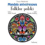 Poradniki hobbystyczne - Mandala antystresowa. Folklor polski - miniaturka - grafika 1