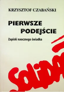 Pierwsze podejście - Felietony i reportaże - miniaturka - grafika 1