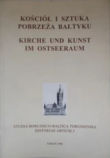 Kościół i sztuka pobrzeża Bałtyku - Książki o kulturze i sztuce - miniaturka - grafika 1
