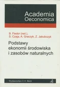 Ekonomia - Podstawy ekonomii środowiska i zasobów naturalnych - miniaturka - grafika 1