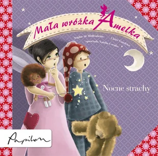 Nocne strachy. Mała wróżka Amelka - Książki edukacyjne - miniaturka - grafika 1