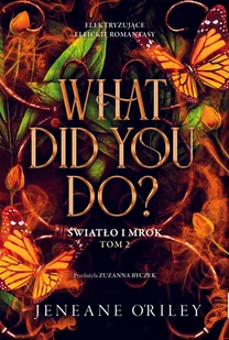 What Did You Do? Światło i mrok. Tom 2 - Horror, fantastyka grozy - miniaturka - grafika 1
