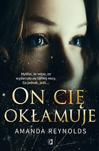 On cię okłamuje - Thrillery - miniaturka - grafika 3