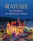Książki o kulturze i sztuce - Ratusze w Polsce - miniaturka - grafika 1