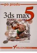Grafika i DTP - Po prostu 3ds max 5 - miniaturka - grafika 1
