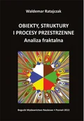 Książki o kulturze i sztuce - Obiekty struktury i procesy przestrzenne Analiza fraktalna - miniaturka - grafika 1