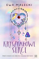 Literatura obyczajowa - Kryształowe serce - Ewa Małecki - miniaturka - grafika 1
