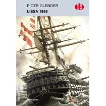 Bellona Lissa 1866 - Piotr Olender - Historia Polski - miniaturka - grafika 1