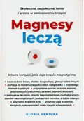 Zdrowie - poradniki - Magnesy leczą. Skuteczna, bezpieczna, tania i prosta w zastosowaniu terapia - miniaturka - grafika 1