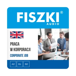 AUDIOBOOK - angielski - Praca w korporacji (poziom A2-B2) - Audiobooki do nauki języków - miniaturka - grafika 1