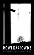 Biografie i autobiografie - Mówi Karpowicz - miniaturka - grafika 1