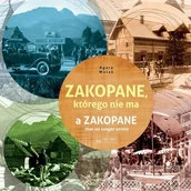 Albumy inne - Księży Młyn Dom Wydawniczy Michał Koliński Zakopane, którego nie ma LIT-42151 - miniaturka - grafika 1