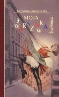 Historia świata - INICJAŁ Moja Warszawka - Kazimierz Krukowski - miniaturka - grafika 1