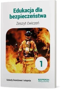 Edukacja dla bezpieczeństwa Zeszyt ćwiczeń Szkoła branżowa I stopnia - Podręczniki dla liceum - miniaturka - grafika 2