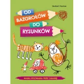 Książki o kulturze i sztuce - Norbert Pautner Od bazgrołów do rysunków - miniaturka - grafika 1