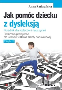 Radwańska Anna Jak pomóc dziecku z dysleksją. Ćw. dla klas 7-8 - Powieści i opowiadania - miniaturka - grafika 2