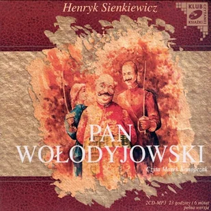 Pan Wołodyjowski Henryk Sienkiewicz - Audiobooki - literatura piękna - miniaturka - grafika 1