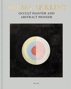 BOKFORLAGET STOLPE Hilma AF Klint: Occult Painter and Abstract Pioneer - Pozostałe książki - miniaturka - grafika 1