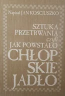 Historia świata - Sztuka przetrwania czyli jak powstało chłopskie jadło - miniaturka - grafika 1