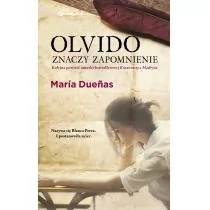 Olvido znaczy zapomnienie - Maria Duenas - Literatura obyczajowa - miniaturka - grafika 1